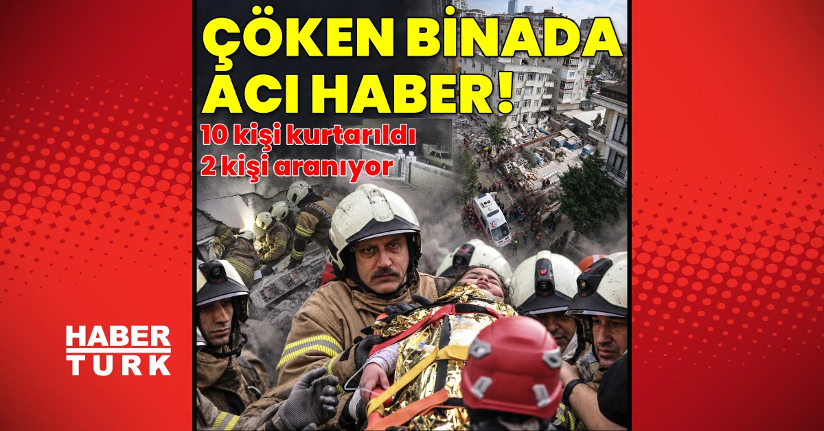 Maltepe'de bina çöktü! Arama kurtarma çalışmaları başladı
